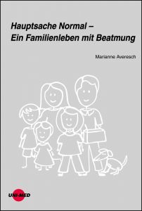 Hauptsache Normal – Ein Familienleben mit Beatmung