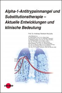 Alpha-1-Antitrypsinmangel und Substitutionstherapie – Aktuelle Entwicklungen und klinische Bedeutung