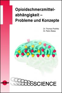 Opioidschmerzmittelabhängigkeit - Probleme und Konzepte