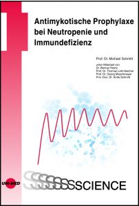 Antimykotische Prophylaxe bei Neutropenie und Immundefizienz