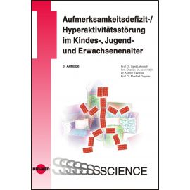 Aufmerksamkeitsdefizit-/Hyperaktivitätsstörung im Kindes-, Jugend- und Erwachsenenalter