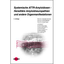 Systemische ATTR-Amyloidosen - Hereditäre Amyloidneuropathien und andere Organmanifestationen